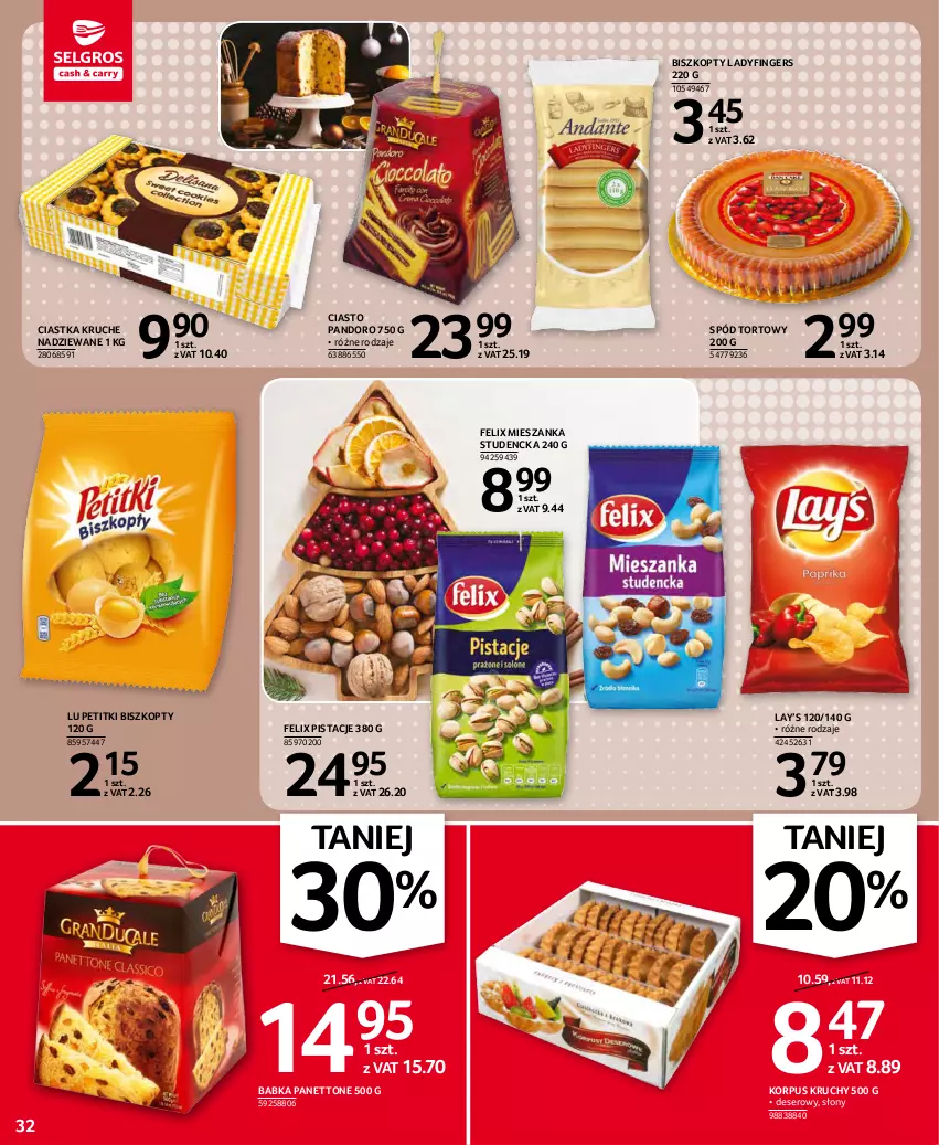 Gazetka promocyjna Selgros - Oferta spożywcza - ważna 25.11 do 01.12.2021 - strona 32 - produkty: Babka, Biszkopty, Ciastka, Deser, Felix, Lay’s, Mieszanka studencka, Pistacje, Ser