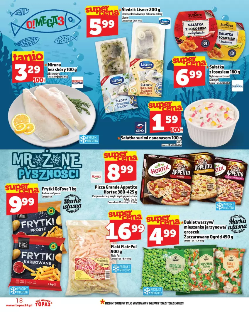 Gazetka promocyjna Topaz - Gazetka - ważna 07.08 do 13.08.2025 - strona 18 - produkty: Ananas, Bukiet, Bukiet warzyw, Flaki, Frytki, Gra, Groszek, Hortex, Lisner, Ogród, Piec, Pieczarka, Pizza, Sałat, Sałatka, SEKO, Ser, Sos, Suempol, Surimi, Top