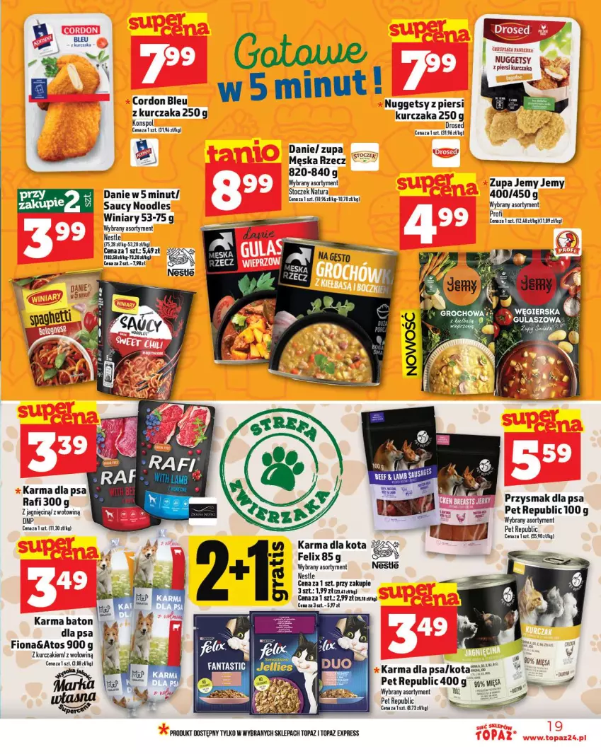 Gazetka promocyjna Topaz - Gazetka - ważna 07.08 do 13.08.2025 - strona 19 - produkty: Baton, Cordon Bleu, Felix, Groch, Kurczak, Przysmak dla psa, Top, Winiary, Zupa