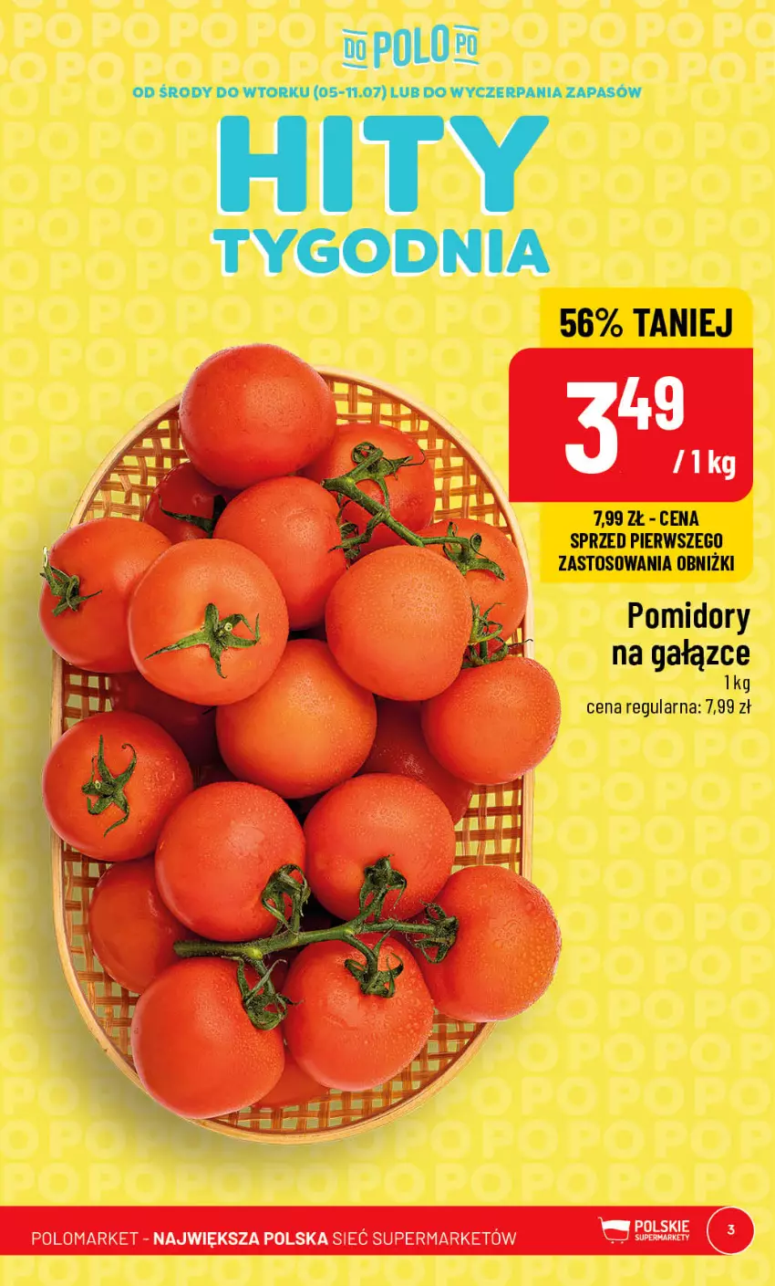 Gazetka promocyjna PoloMarket - Gazetka pomocyjna - ważna 05.07 do 11.07.2023 - strona 3 - produkty: Pomidory