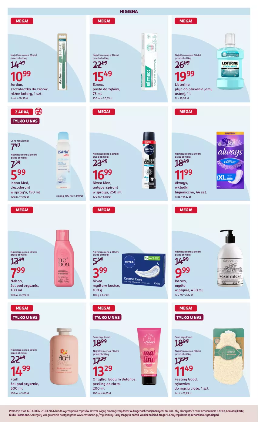Gazetka promocyjna Rossmann - Gazetka promocyjna Rossmanna - ważna 19.03 do 25.03.2026 - strona 3 - produkty: Always, Antyperspirant, Body, Dezodorant, Elmex, Isana, Listerine, Mydło, Mydło w płynie, Nivea, Nivea Men, Pasta do zębów, Peeling, Płyn do płukania, Płyn do płukania jamy ustnej, Szczoteczka, Szczoteczka do zębów, Wkładki