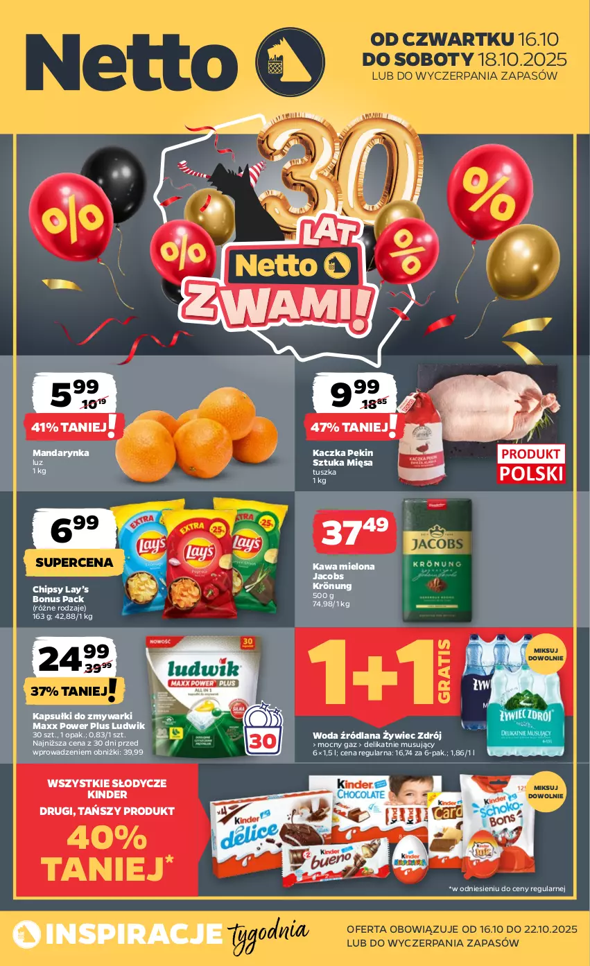 Gazetka promocyjna Netto - Od Czwartku - ważna 16.10 do 18.10.2025 - strona 1 - produkty: Chipsy, Gra, Jacobs, Jacobs Krönung, Kaczka, Kawa, Kawa mielona, Kinder, LANA, Lay’s, Ludwik, Mus, Tusz, Woda, Zmywarki