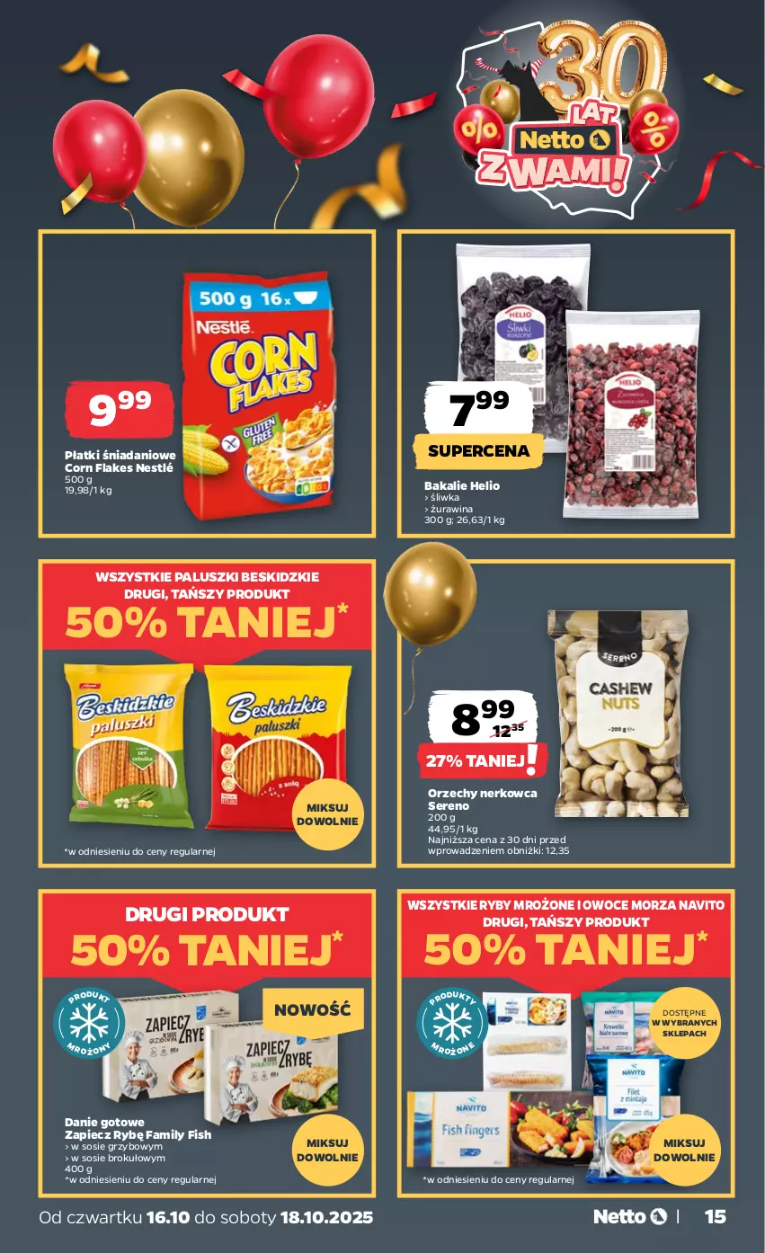 Gazetka promocyjna Netto - Od Czwartku - ważna 16.10 do 18.10.2025 - strona 15 - produkty: Beskidzki, Corn flakes, Danie gotowe, Danio, Fa, Helio, Nestlé, Owoce, Owoce morza, Piec, Ser, Sos