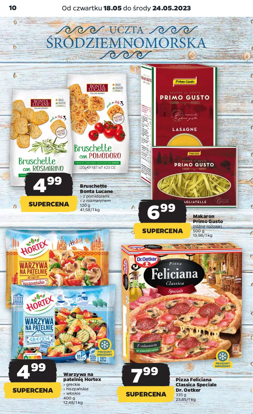 Gazetka promocyjna Netto - Artykuły spożywcze - ważna 18.05 do 24.05.2023 - strona 10 - produkty: Bruschette, Dr. Oetker, Feliciana, Hortex, Makaron, Pizza, Warzywa