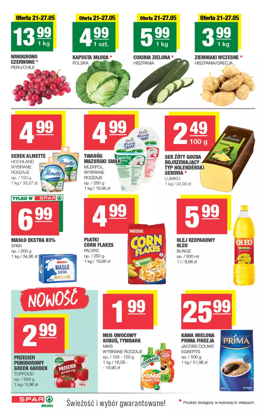 Gazetka promocyjna Spar - Spar-Mini - ważna 18.05 do 28.05.2025 - strona 2 - produkty: Almette, Cif, Corn flakes, Gouda, Hochland, Jacobs, Kawa, Kawa mielona, Kubuś, Masło, Mus, Olej, Olej rzepakowy, Oleo, Prima, Ser, Serek, Top, Tymbark, Wino, Ziemniaki