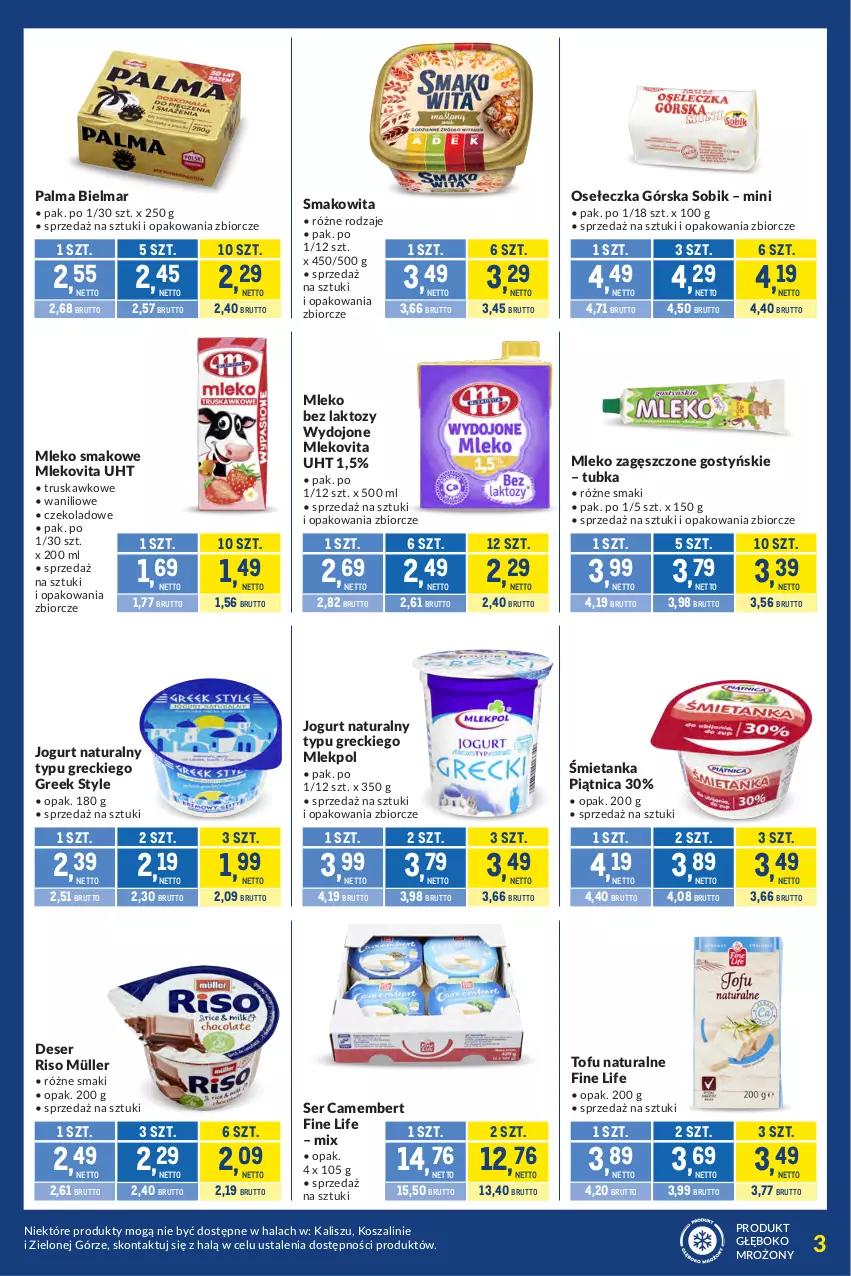 Gazetka promocyjna Makro - Kupujesz więcej płacisz mniej - ważna 09.06 do 07.07.2026 - strona 3 - produkty: Camembert, Deser, Jogurt, Jogurt naturalny, Kosz, Mleko, Mleko bez laktozy, Mleko smakowe, Mleko zagęszczone, Mlekovita, Müller, Palma, Piątnica, Ser, Smakowita, Szal, Tofu
