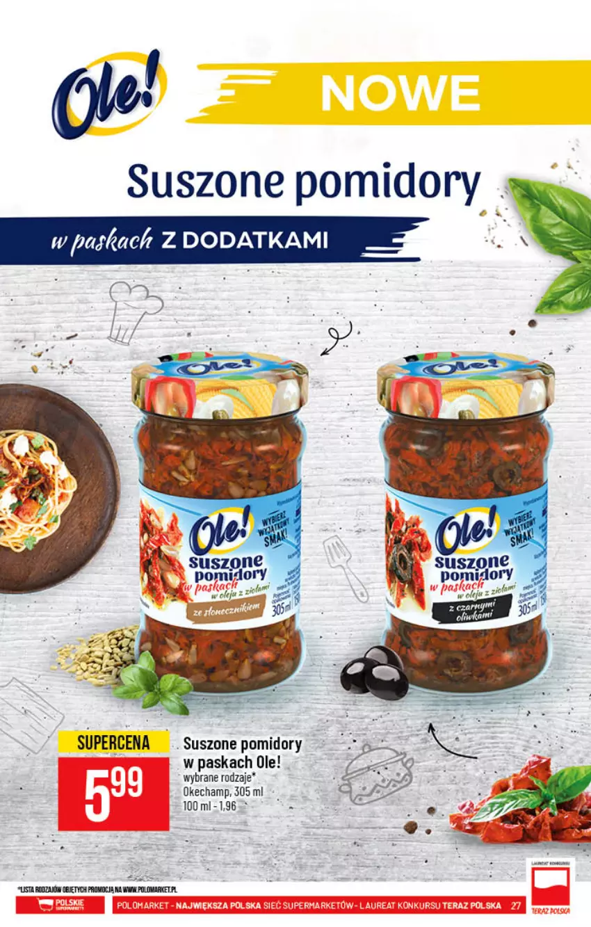 Gazetka promocyjna PoloMarket - Gazetka pomocyjna - ważna 03.11 do 09.11.2021 - strona 27 - produkty: Ole!, Pomidory, Suszone pomidory