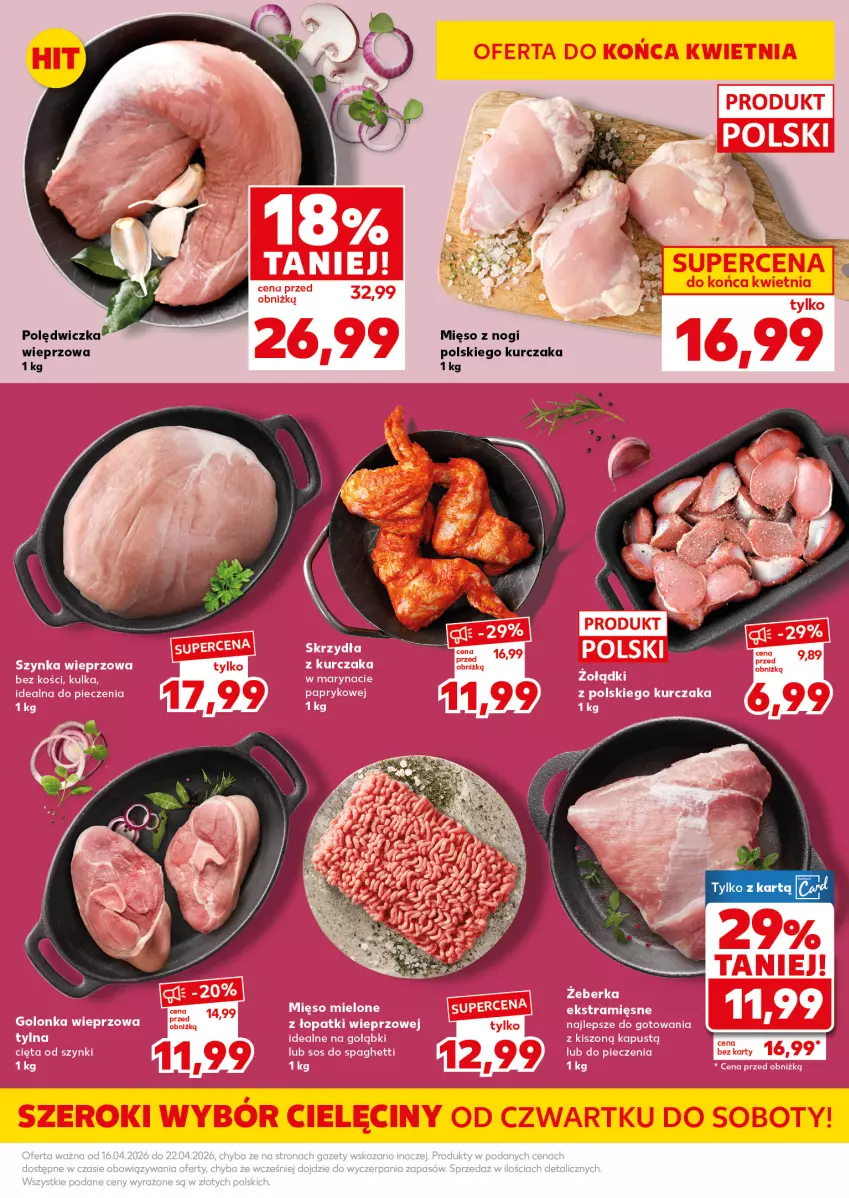 Gazetka promocyjna Kaufland - Mocny Start - ważna 20.04 do 22.04.2026 - strona 17 - produkty: Kurczak, Mięso, Polędwiczka wieprzowa