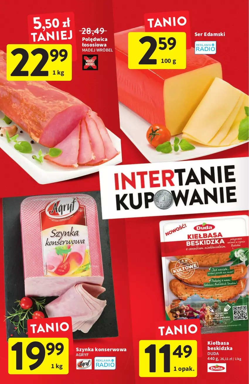 Gazetka promocyjna Intermarche - ważna 14.07 do 20.07.2022 - strona 4 - produkty: Duda, Edam, Gry, Kiełbasa, Madej Wróbel, Polędwica, Ser, Sos, Szynka, Szynka konserwowa