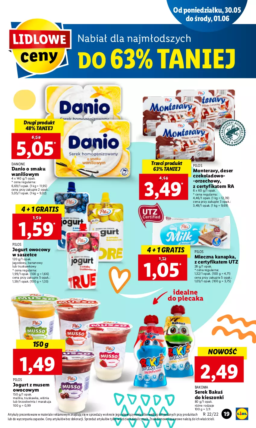 Gazetka promocyjna Lidl - GAZETKA - ważna 30.05 do 01.06.2022 - strona 19 - produkty: Bakoma, Danio, Danone, Deser, Gra, Jogurt, Jogurt owocowy, Mleczna kanapka, Monte, Mus, Pilos, Plecak, Ser, Serek, Tera