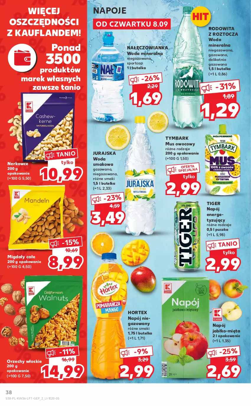 Gazetka promocyjna Kaufland - OFERTA TYGODNIA - ważna 08.09 do 14.09.2022 - strona 38 - produkty: Hortex, Mięta, Migdały, Mus, Nałęczowianka, Napój, Napój niegazowany, Napoje, Orzechy włoskie, Por, Sport, Tiger, Tymbark, Woda, Woda mineralna