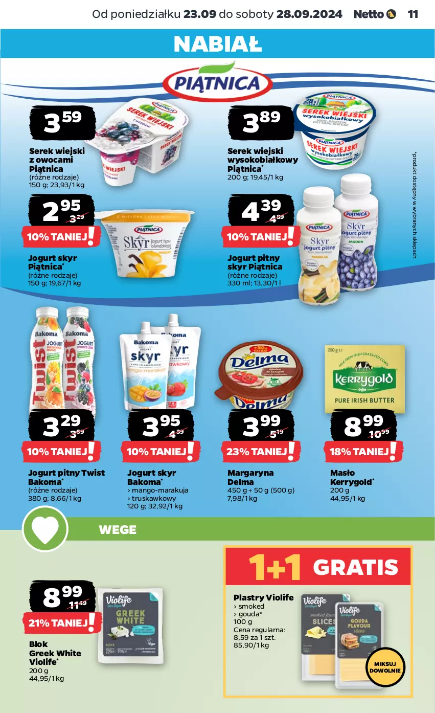 Gazetka promocyjna Netto - Netto Gazetka Food 39/24A - ważna 23.09 do 28.09.2024 - strona 11 - produkty: Bakoma, Delma, Gouda, Gra, Jogurt, Jogurt pitny, Mango, Margaryna, Masło, Piątnica, Ser, Serek, Serek wiejski, Sok