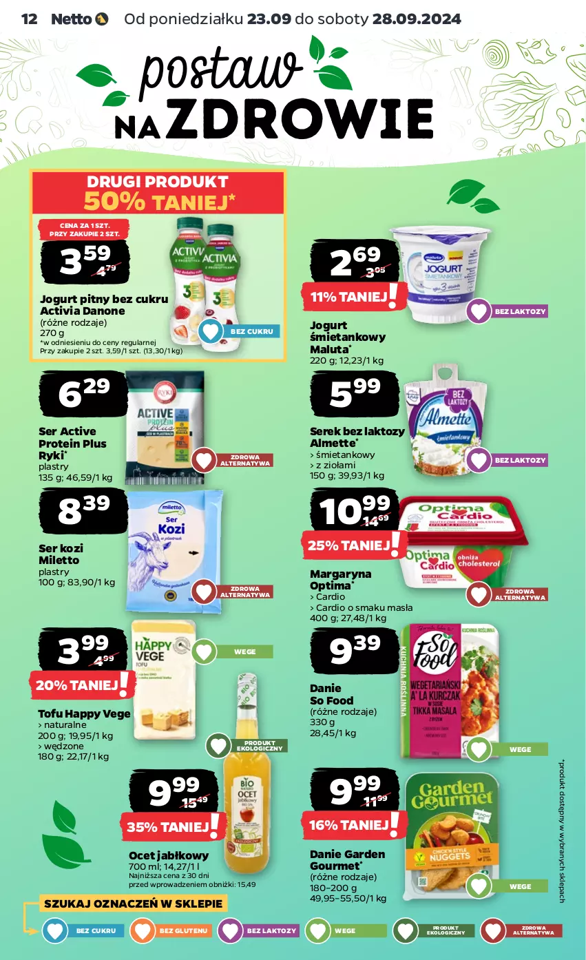 Gazetka promocyjna Netto - Netto Gazetka Food 39/24A - ważna 23.09 do 28.09.2024 - strona 12 - produkty: Activia, Almette, Danone, Jogurt, Jogurt pitny, Margaryna, Ocet, Optima, Ser, Ser kozi, Serek, So Food, Tofu