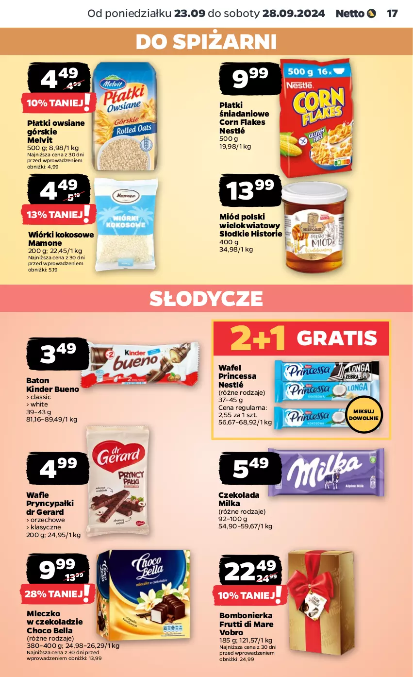 Gazetka promocyjna Netto - Netto Gazetka Food 39/24A - ważna 23.09 do 28.09.2024 - strona 17 - produkty: Baton, Bell, Bella, Corn flakes, Czekolada, Danio, Dr Gerard, Gra, Kinder, Kinder Bueno, Kokos, Melvit, Milka, Miód, Mleczko, Nestlé, Płatki owsiane, Princessa, Wiórki kokosowe