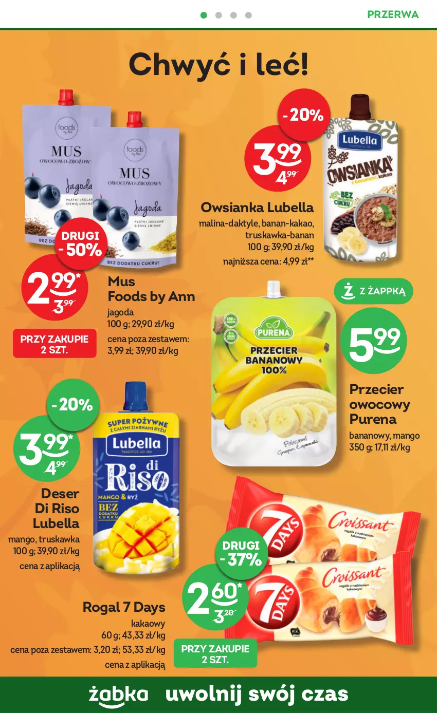 Gazetka promocyjna Żabka - ważna 25.10 do 07.11.2023 - strona 38 - produkty: 7 Days, Bell, Bella, Daktyle, Deser, Kakao, Lubella, Mango, Mus, Owsianka, Pur, Rogal, Ser