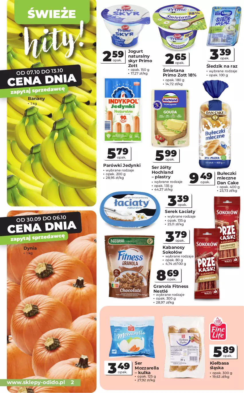 Gazetka promocyjna Odido - Gazetka Odido - ważna 30.09 do 13.10.2026 - strona 2 - produkty: Banany, Bułeczki, Bułeczki mleczne, Dan Cake, Gra, Granola, Hochland, Jogurt, Jogurt naturalny, Kabanos, Kiełbasa, Kiełbasa śląska, Mozzarella, Nestlé, Parówki, Ser, Serek, Sok, Sokołów, Zott