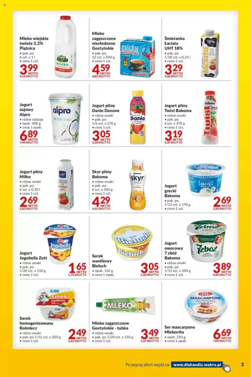 Gazetka promocyjna Makro - ważna 18.03 do 31.03.2025 - strona 6 - produkty: Alpro, Bakoma, Bell, Bella, Danio, Danone, Jogobella, Jogurt, Jogurt pitny, Mascarpone, Milka, Mleko, Mleko zagęszczone, Mlekovita, Piątnica, Rolmlecz, Ser, Serek, Serek homogenizowany, Zott