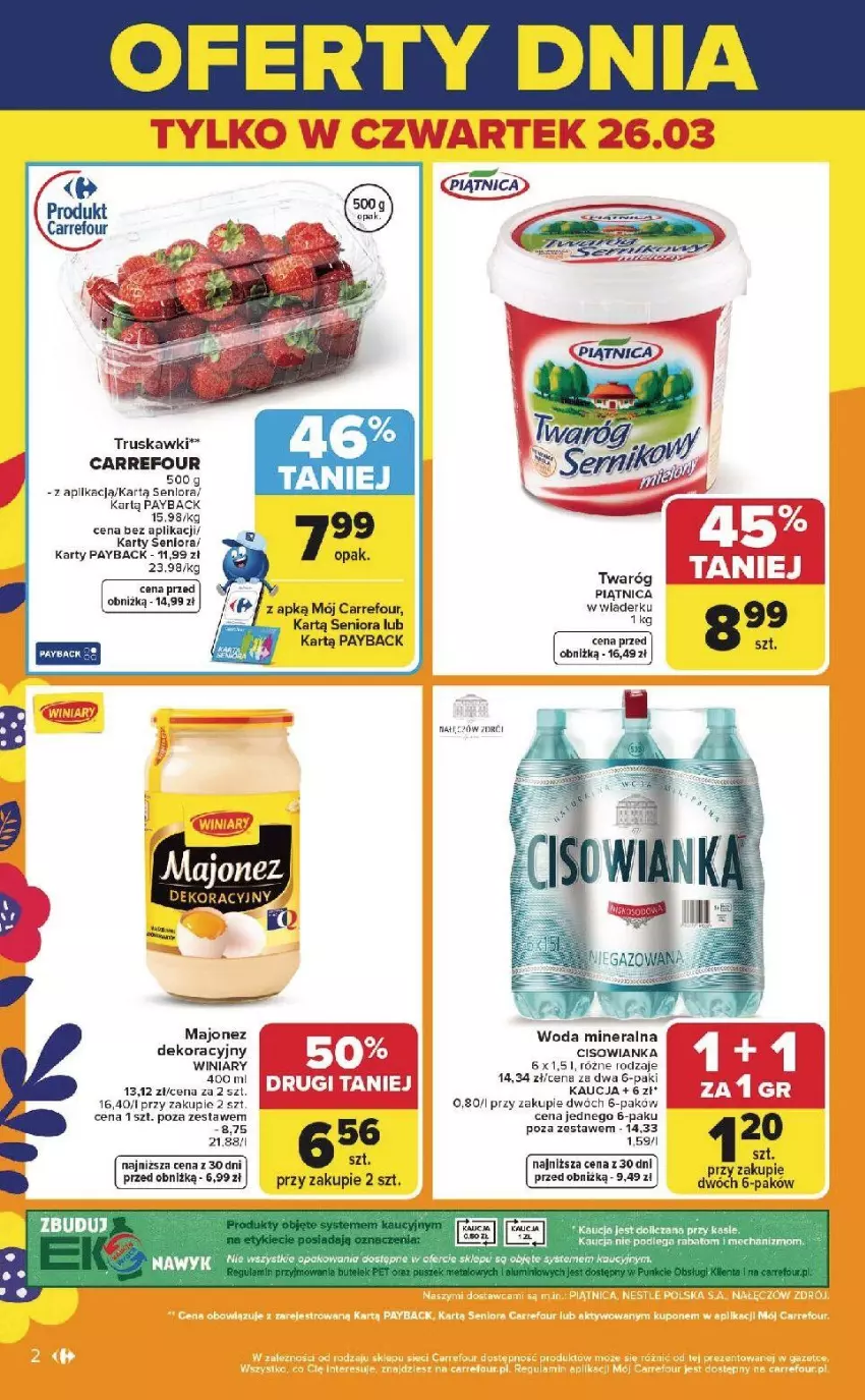 Gazetka promocyjna Carrefour - Gazetka Weekend okazji już od czwartku! - ważna 26.03 do 29.03.2026 - strona 2 - produkty: Cisowianka, Majonez, Piątnica, Ser, Taca, Truskawki, Twaróg, Winiary