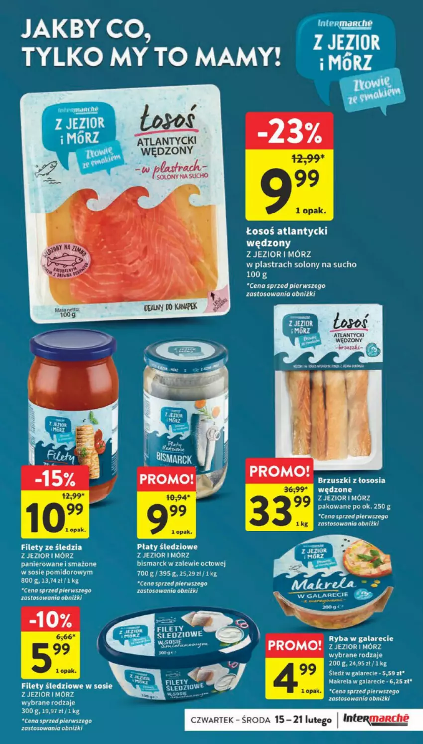 Gazetka promocyjna Intermarche - ważna 15.02 do 21.02.2024 - strona 40 - produkty: Brzuszki z łososia, Fa, Gala, Makrela w galarecie, Płaty śledziowe, Ryba, Ryba w galarecie, Sos