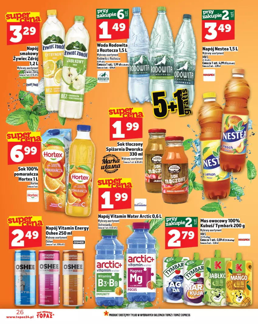 Gazetka promocyjna Topaz - Gazetka - ważna 31.07 do 06.08.2025 - strona 26 - produkty: Fa, Hortex, K2, Kubuś, Mus, Napój, Nestea, Oshee, Sok, Top, Tymbark, Woda