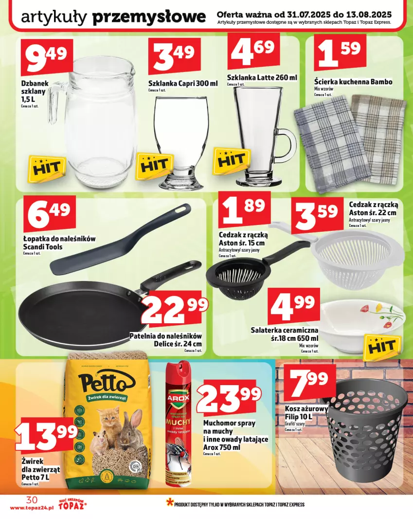 Gazetka promocyjna Topaz - Gazetka - ważna 31.07 do 06.08.2025 - strona 30 - produkty: Cedzak, Dzbanek, Salaterka, Szklanka, Top