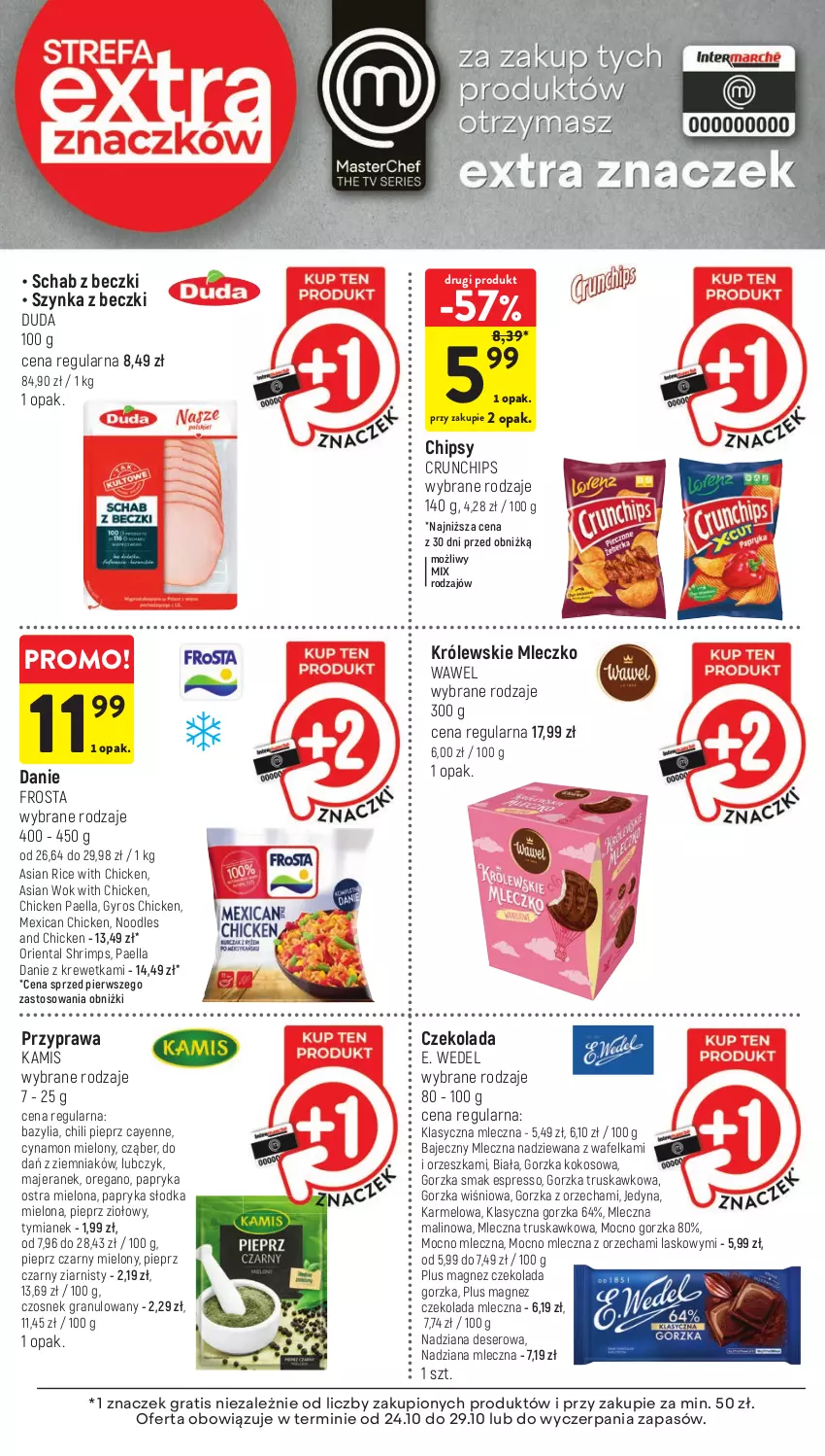 Gazetka promocyjna Intermarche - ważna 24.10 do 29.10.2024 - strona 39 - produkty: Bazyl, Bazylia, Chipsy, Crunchips, Czekolada, Czekolada gorzka, Czekolada mleczna, Czosnek, Czosnek granulowany, Deser, Duda, E. Wedel, Frosta, Gra, Gyros, Kamis, Kokos, Królewski, Królewskie Mleczko, Magnez, Mleczko, Papryka, Papryka słodka, Pieprz, Ser, Szynka, Szynka z beczki, Wawel