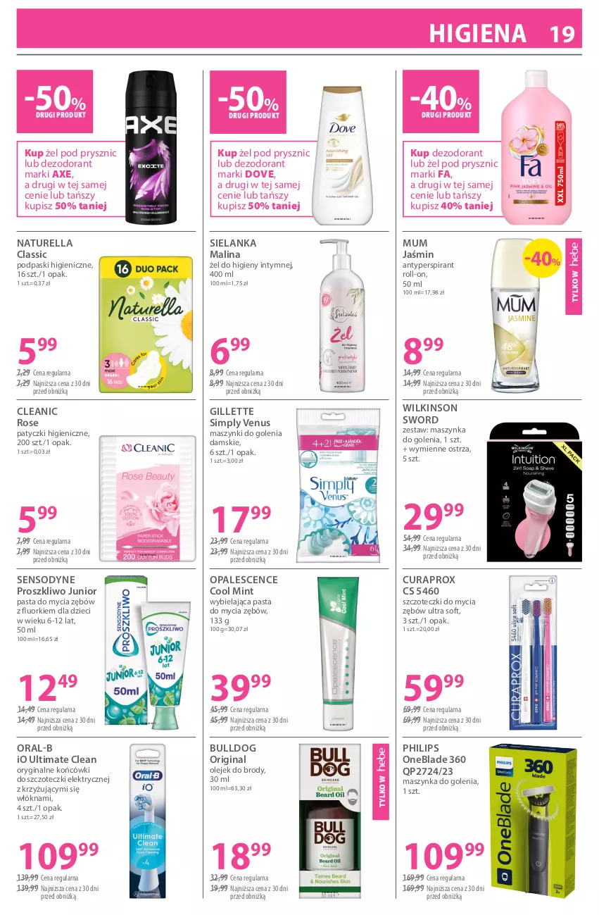 Gazetka promocyjna Hebe - Gazetka - ważna 03.07 do 03.08.2026 - strona 19 - produkty: Antyperspirant, Bulldog, Cleanic, Curaprox, Dezodorant, Dove, Dzieci, Fa, Gillette, Gin, Końcówki do szczoteczk, Maszynka, Maszynka do golenia, Naturell, Naturella, Olej, Philips, Philips OneBlade, Podpaski, Sensodyne, Szynka, Venus, Wilkinson Sword