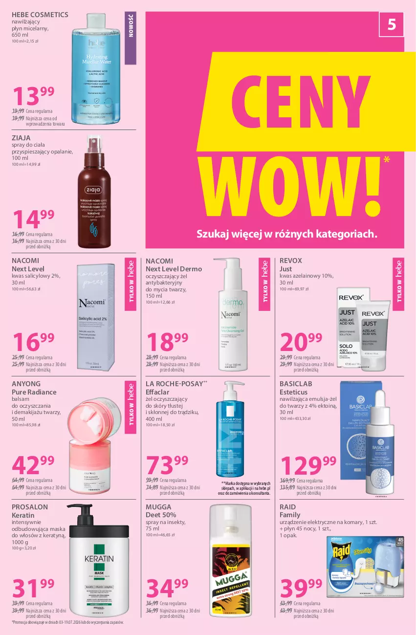 Gazetka promocyjna Hebe - Gazetka - ważna 03.07 do 03.08.2026 - strona 5 - produkty: Basiclab, Emulsja, Fa, Hebe Cosmetics, La Roche-Posay, Makijaż, Maska, Maska do włosów, Nacomi, Płyn micelarny, Pur, Ziaja