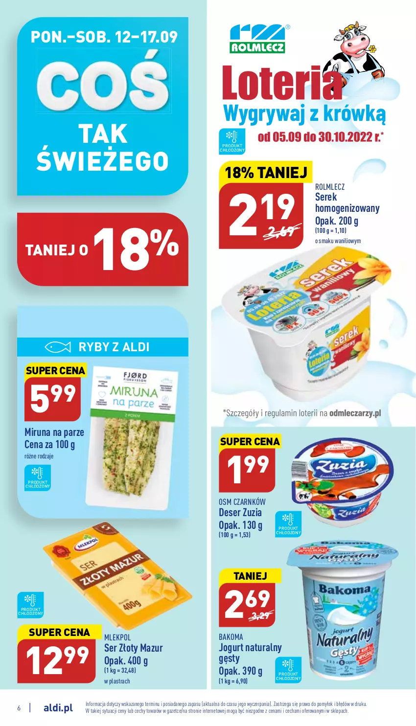 Gazetka promocyjna Aldi - Pełny katalog - ważna 12.09 do 17.09.2022 - strona 6 - produkty: Bakoma, Deser, Jogurt, Jogurt naturalny, Miruna, Rolmlecz, Ser, Serek, Serek homogenizowany, Złoty Mazur