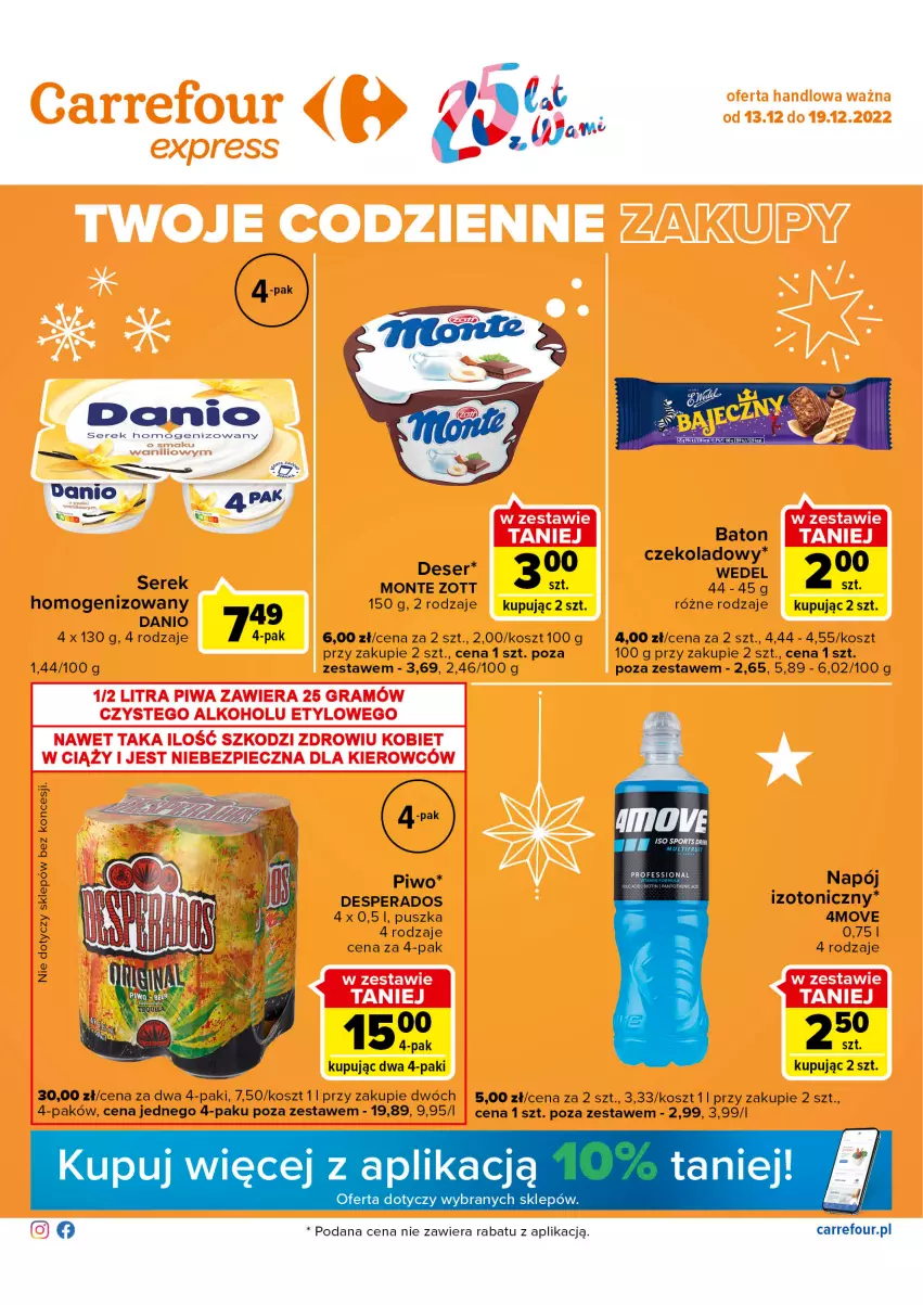 Gazetka promocyjna Carrefour - Gazetka Express - ważna 13.12 do 19.12.2022 - strona 1 - produkty: Baton, Danio, Deser, Desperados, Kosz, Monte, Napój, Piwo, Ser, Serek, Zott