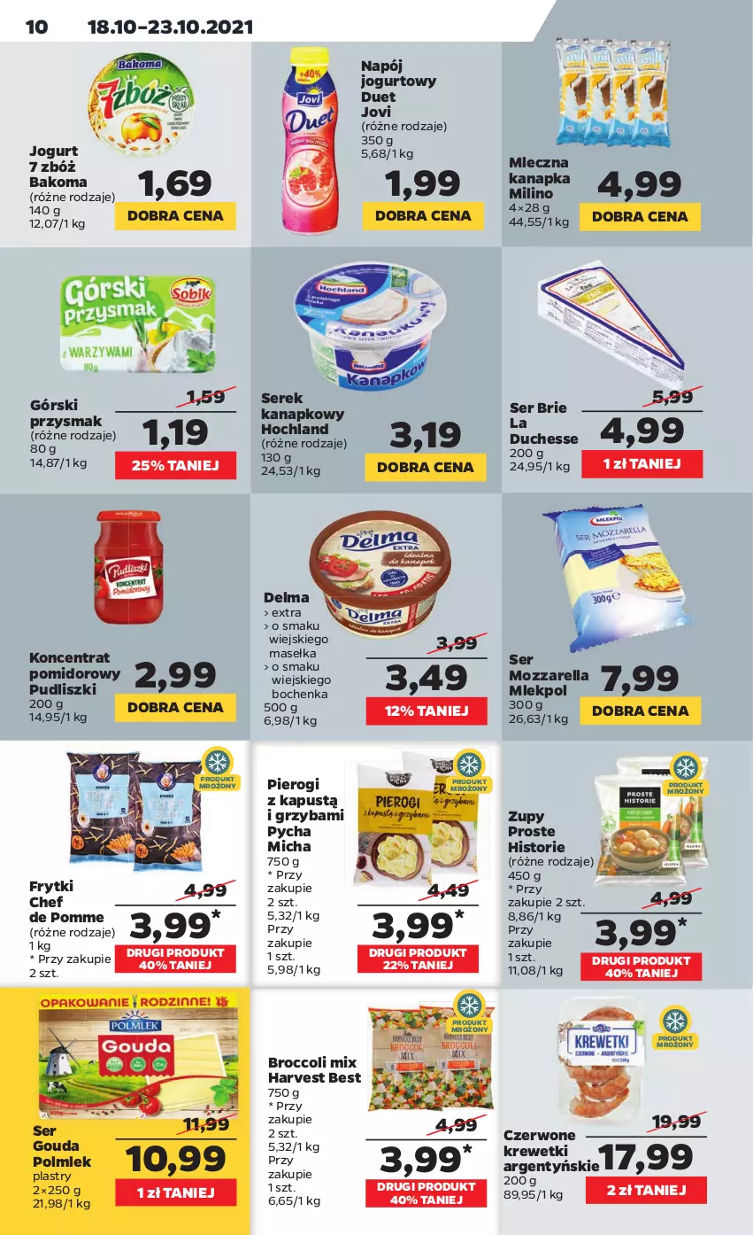 Gazetka promocyjna Netto - Gazetka spożywcza - ważna 18.10 do 23.10.2021 - strona 10 - produkty: Bakoma, Brie, Delma, Frytki, Gouda, Hochland, Jogurt, Kapustą, Koncentrat pomidorowy, Krewetki, Mleczna kanapka, Mozzarella, Napój, Napój jogurtowy, Pierogi, POLMLEK, Pudliszki, Ser, Serek, Serek kanapkowy