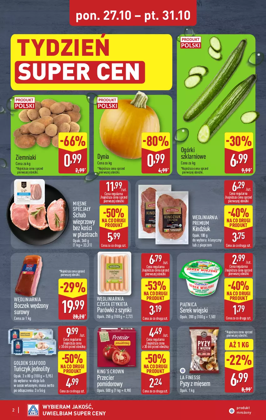 Gazetka promocyjna Aldi - Oferta weekendowa - ważna 29.10 do 31.10.2025 - strona 2 - produkty: Boczek, Golden Seafood, Kindziuk, King’s Crown, Mięsne specjały, Olej, Parówki, Parówki z szynki, Piątnica, Pieprz, Schab wieprzowy, Ser, Serek, Serek wiejski, Sos, Tuńczyk, Ziemniaki