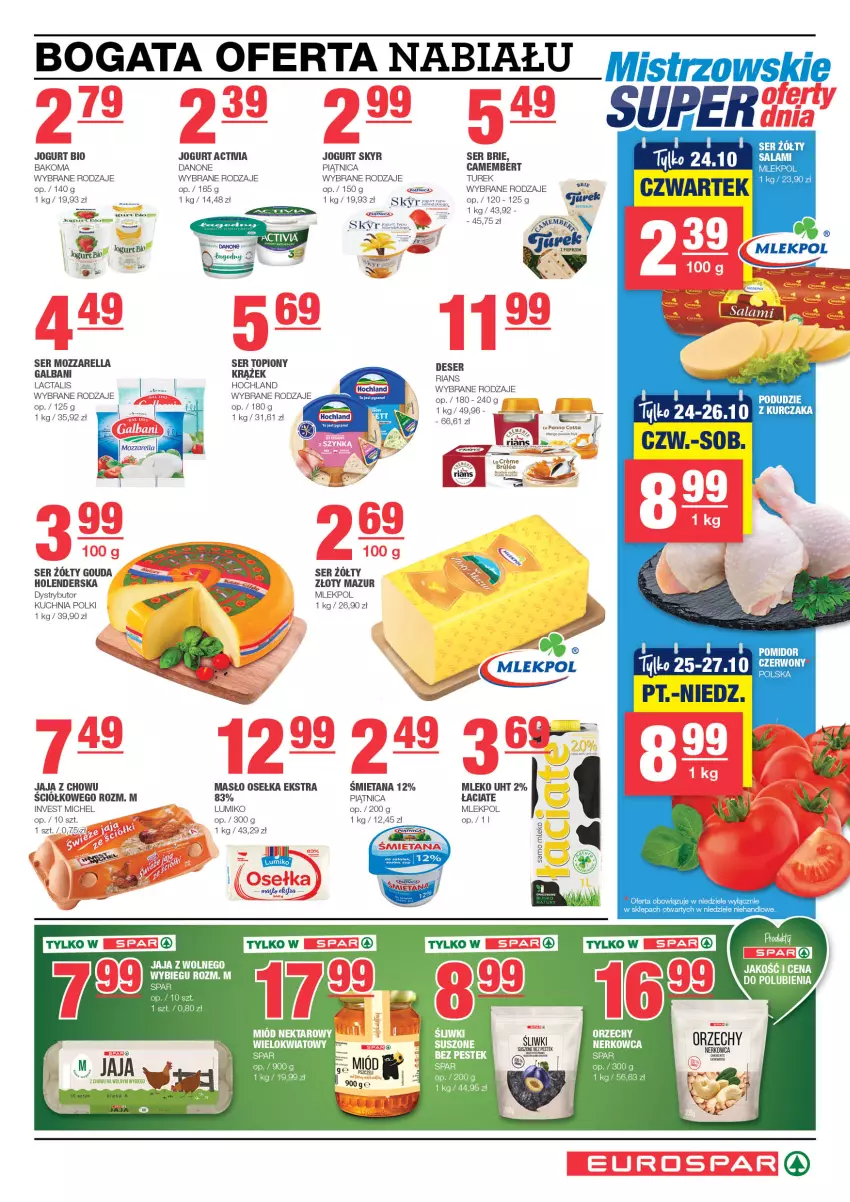 Gazetka promocyjna Spar - EuroSpar - ważna 21.10 do 31.10.2024 - strona 3 - produkty: Bakoma, Brie, Camembert, Danone, Deser, Galbani, Gouda, Hochland, Jaja, Jogurt, Jogurt bio, Kuchnia, Masło, Miód, Mleko, Mozzarella, Nektar, Piątnica, Ser, Ser topiony, Top, Złoty Mazur