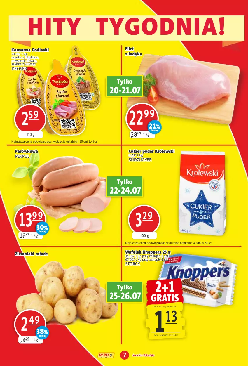 Gazetka promocyjna Prim Market - ważna 20.07 do 26.07.2023 - strona 7 - produkty: Cukier, Cukier puder, Gra, Knoppers, Królewski, Pekpol, Podlaski, Puder, Ser, Szynka, Wafelek, Ziemniaki