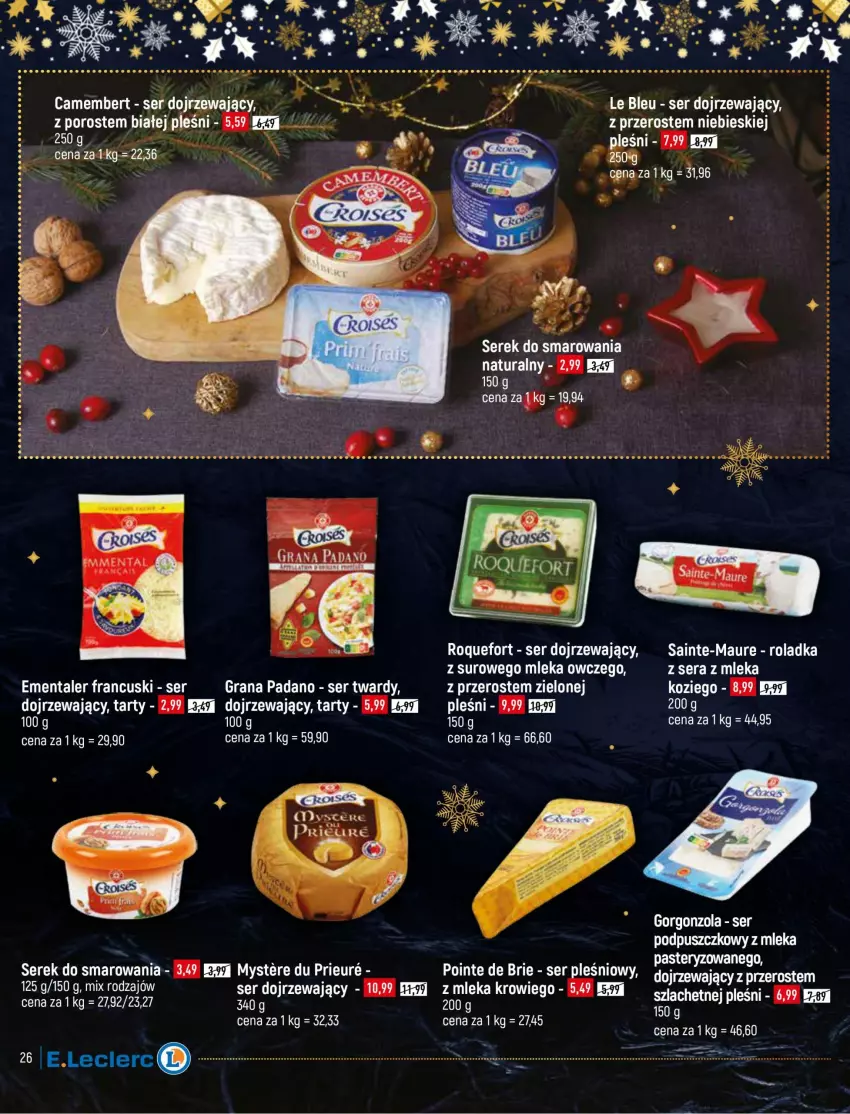 Gazetka promocyjna E Leclerc - ważna 14.12 do 24.12.2021 - strona 26 - produkty: Anew, Brie, Camembert, Fa, Gorgonzola, Gra, Por, Roquefort, Ser, Ser pleśniowy, Serek