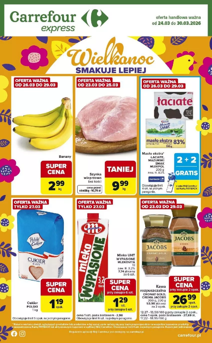 Gazetka promocyjna Carrefour - Gazetka Express - ważna 24.03 do 30.03.2026 - strona 1 - produkty: Cukier, Jacobs, Kawa, Masło, Mleko, Mlekovita, Szynka