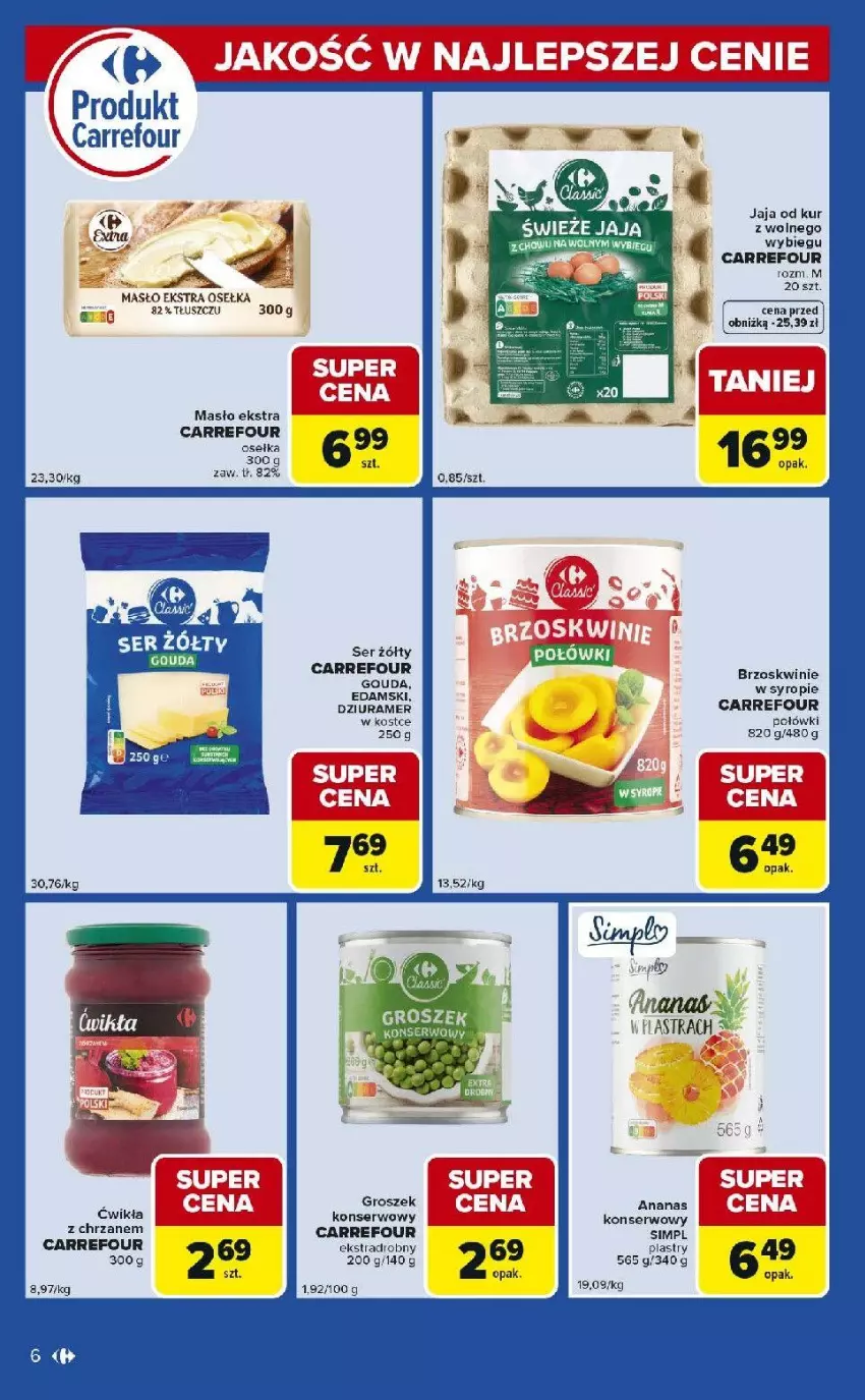 Gazetka promocyjna Carrefour - Gazetka Express - ważna 24.03 do 30.03.2026 - strona 6 - produkty: Ananas, Brzoskwinie, Chrzan, Edam, Gouda, Groszek, Jaja, Masło, Ser, Syrop
