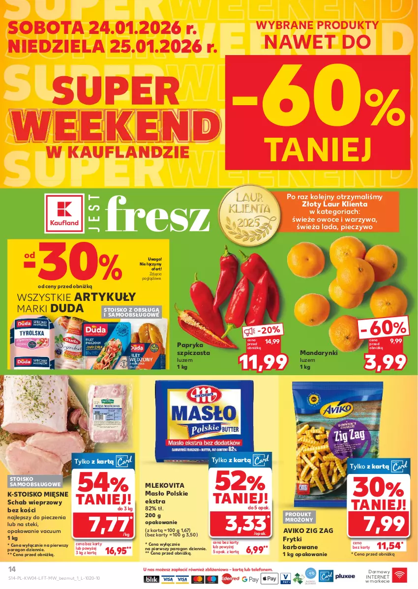 Gazetka promocyjna Kaufland - Gazetka tygodnia - ważna 22.01 do 28.01.2026 - strona 14 - produkty: Duda, Frytki, Laur, Mandarynki, Masło, Mleko, Mlekovita, Olej, Owoce, Papryka, Piec, Pieczywo, Schab wieprzowy, Stek, Szpic, Waga, Warzywa