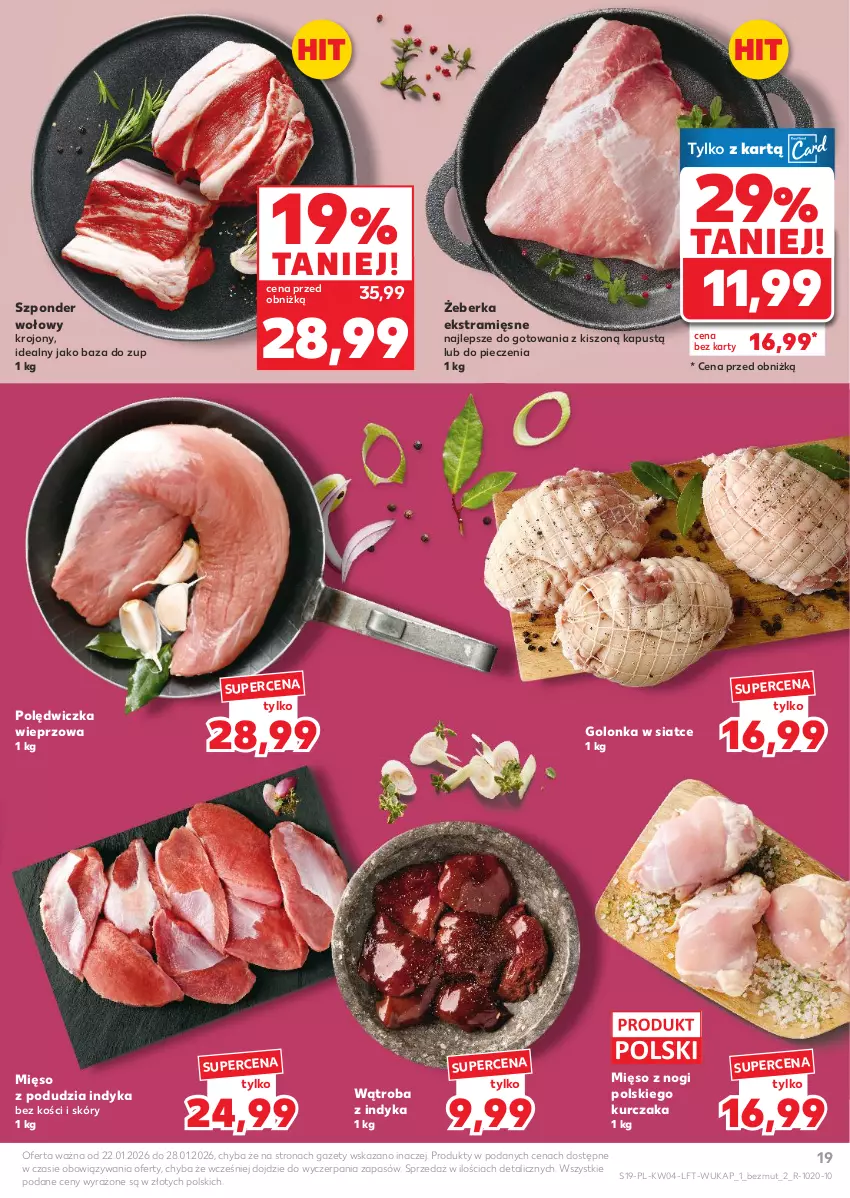 Gazetka promocyjna Kaufland - Gazetka tygodnia - ważna 22.01 do 28.01.2026 - strona 19 - produkty: Kapustą, Kurczak, Mięso, Piec, Polędwiczka wieprzowa, Szponder wołowy