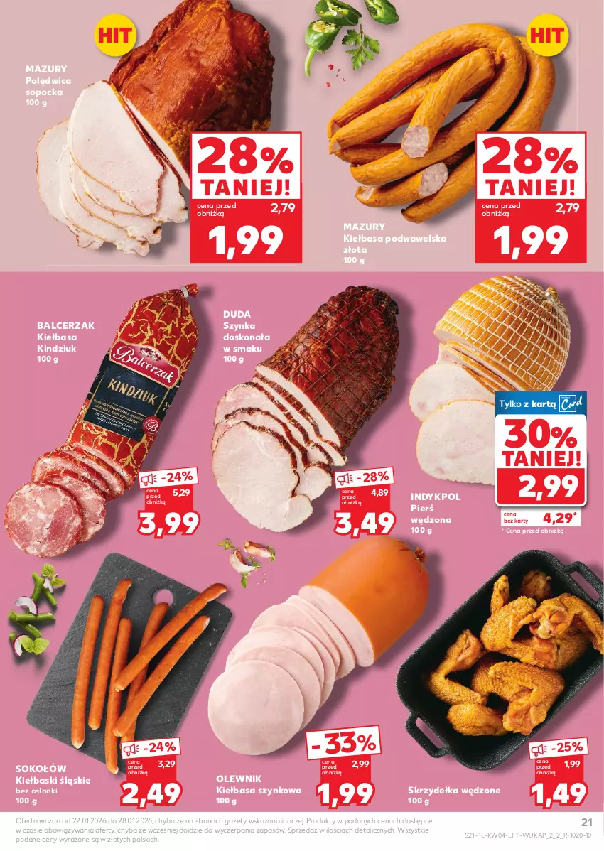 Gazetka promocyjna Kaufland - Gazetka tygodnia - ważna 22.01 do 28.01.2026 - strona 21 - produkty: Duda, Kiełbasa, Kiełbasa podwawelska, Kiełbasa szynkowa, Kiełbaski śląskie, Kindziuk, Olewnik, Polędwica, Sok, Sokołów, Szynka, Wawel