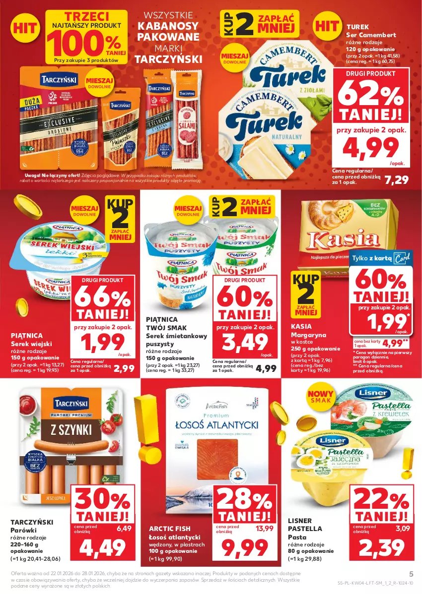 Gazetka promocyjna Kaufland - Gazetka tygodnia - ważna 22.01 do 28.01.2026 - strona 5 - produkty: Camembert, Kabanos, Kasia, Lisner, Margaryna, Parówki, Pastella, Piątnica, Por, Ser, Serek, Serek wiejski, Tarczyński, Twój Smak, Waga