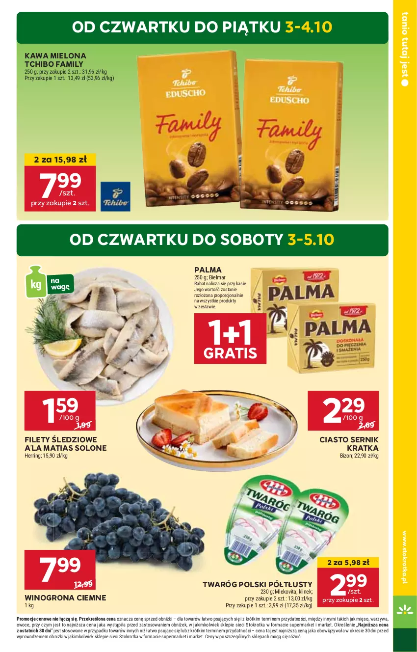 Gazetka promocyjna Stokrotka - Supermarket - ważna 03.10 do 09.10.2024 - strona 3 - produkty: Ciasto sernik, Fa, Gra, HP, Kawa, Kawa mielona, Mleko, Mlekovita, Palma, Ser, Tchibo, Tchibo Family, Twaróg, Wino, Winogrona