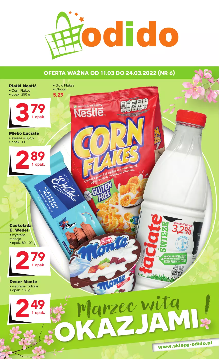 Gazetka promocyjna Odido - Marzec wita OKAZJAMI! - ważna 11.03 do 24.03.2022 - strona 1 - produkty: Corn flakes, Czekolada, Deser, E. Wedel, Mleko, Monte, Nestlé, Ser