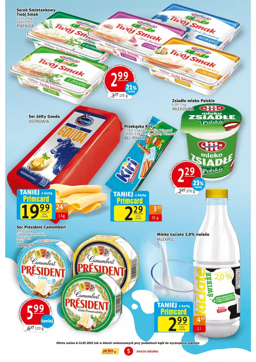 Gazetka promocyjna Prim Market - ważna 06.07 do 12.07.2023 - strona 5 - produkty: Camembert, Gouda, Mleko, Ser