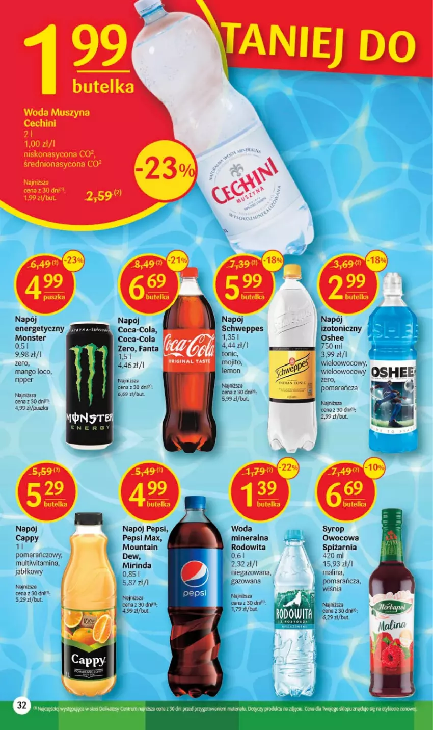 Gazetka promocyjna Delikatesy Centrum - Gazetka DC25 - ważna 29.06 do 05.07.2023 - strona 32 - produkty: Cappy, Coca-Cola, Fa, Gin, Mango, Mirinda, Mus, Napój, Napój energetyczny, Napój izotoniczny, Oshee, Pepsi, Pepsi max, Schweppes, Syrop, Szyna, Woda