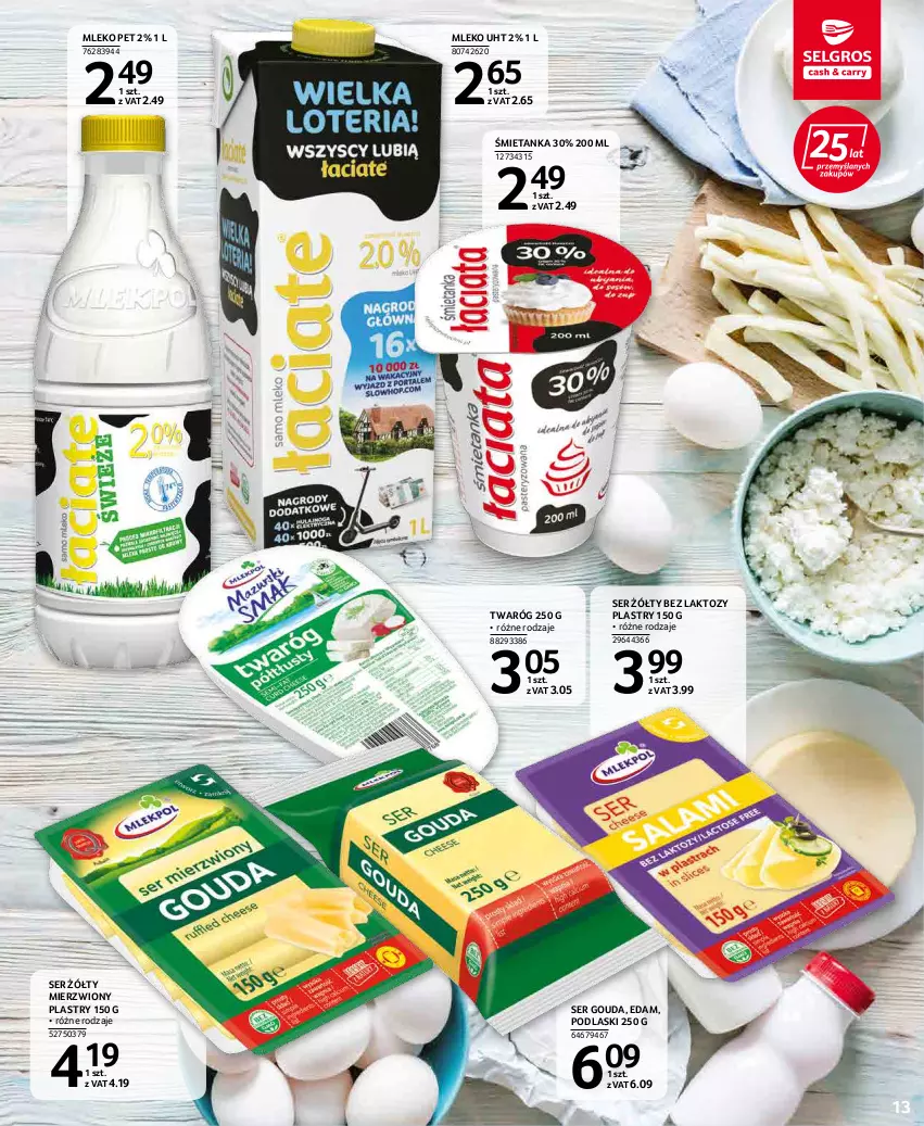 Gazetka promocyjna Selgros - Oferta spożywcza - ważna 31.03 do 06.04.2022 - strona 13 - produkty: Edam, Gouda, Mleko, Podlaski, Ser, Twaróg