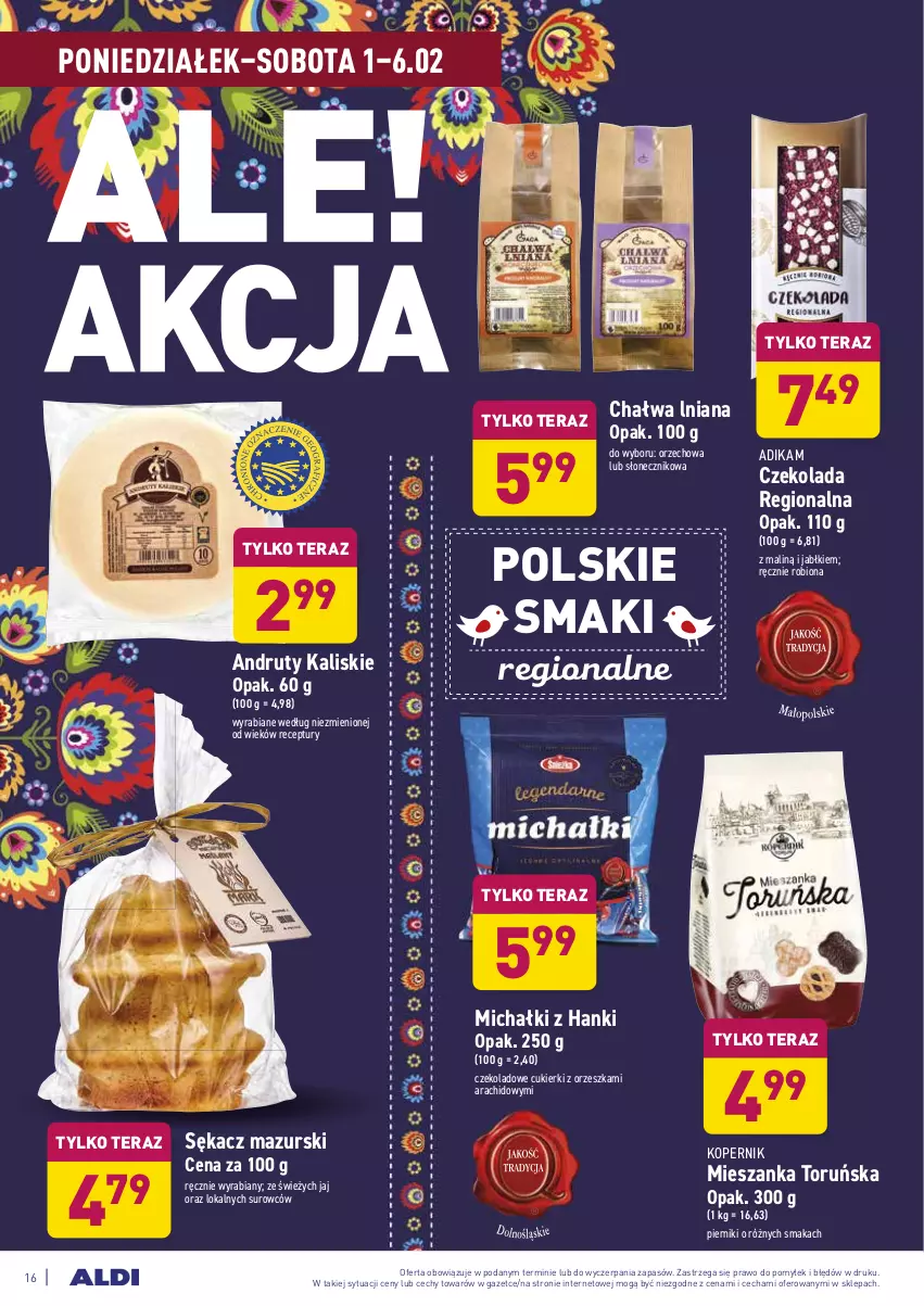 Gazetka promocyjna Aldi - ALE! CENA w ALDI - ważna 01.02 do 06.02.2021 - strona 16 - produkty: Chałwa, Chałwa lniana, Cukier, Cukierki, Czekolada, Michałki, Piernik, Sękacz, Tera