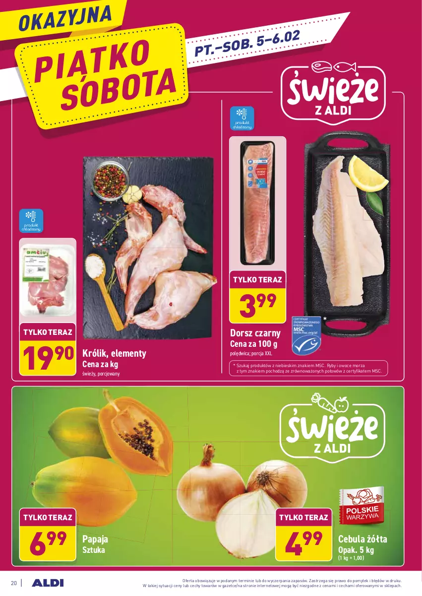 Gazetka promocyjna Aldi - ALE! CENA w ALDI - ważna 01.02 do 06.02.2021 - strona 20 - produkty: Cebula, Dorsz, Królik, Owoce, Owoce morza, Papaja, Polędwica, Por, Ryby i owoce morza, Tera