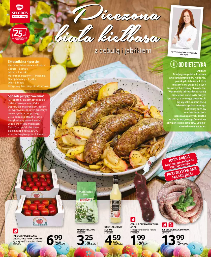 Gazetka promocyjna Selgros - Oferta spożywcza - ważna 07.04 do 16.04.2022 - strona 4 - produkty: Cebula, Cebula czerwona, Deser, Jabłka, Kiełbasa, Kiełbasa biała, Kuchnia, Ocet, Olej, Piec, Pieprz, Por, Przyprawy, Ser, Sok, Sól, Szampion