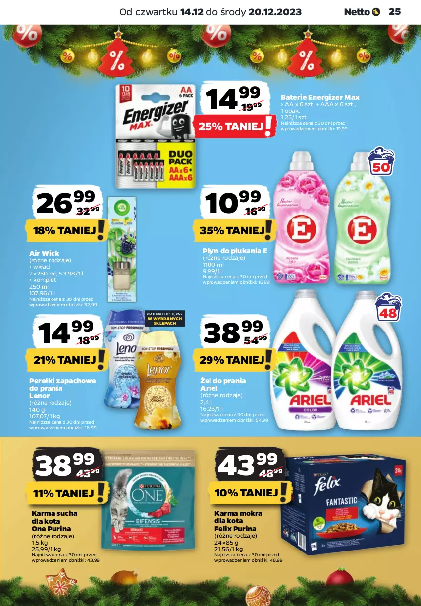 Gazetka promocyjna Netto - Artykuły spożywcze - ważna 14.12 do 20.12.2023 - strona 25 - produkty: Air Wick, Ariel, Energizer, Felix, Lenor, Perełki zapachowe, Płyn do płukania, Pur, Purina